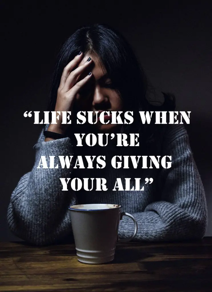 31-unbelievable-best-life-sucks-quotes