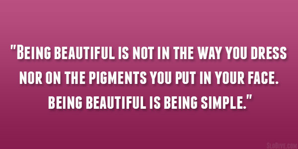 Being Beautiful Quote