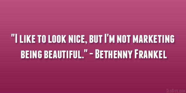 Bethenny Frankel Quote