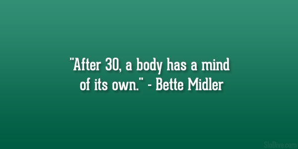 Bette Midler Quote