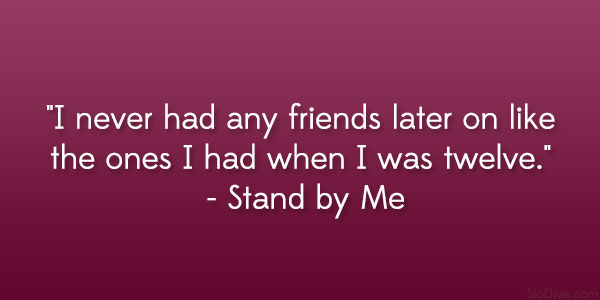 Stand By Me Quote