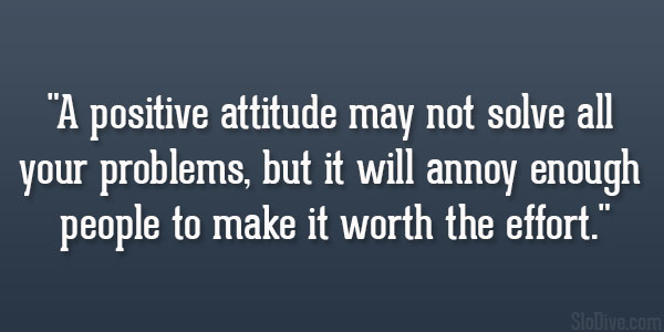 Positive Attitude