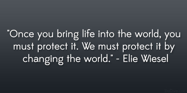 Elie Wiesel Quote