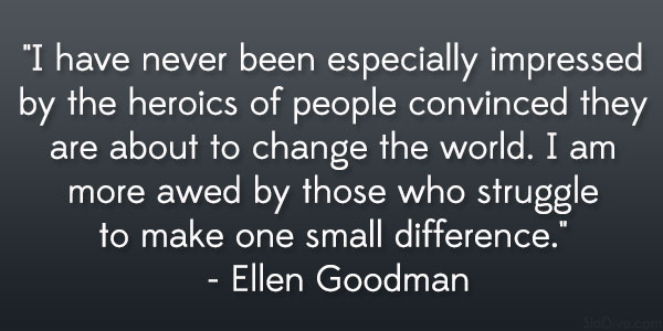 Ellen Goodman Quote