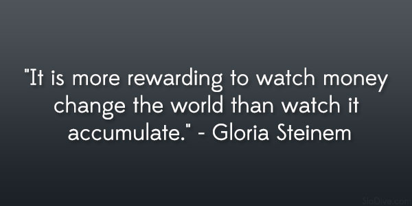 Gloria Steinem Quote