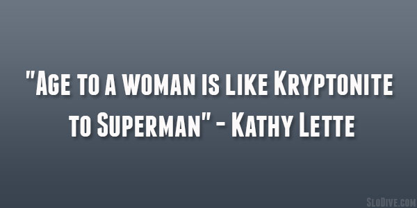 Kathy Lette Quote