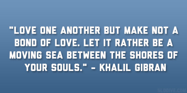 Khalil Gibran Quote