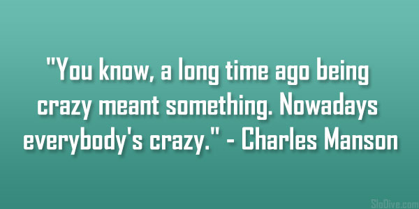 Charles Manson Quote