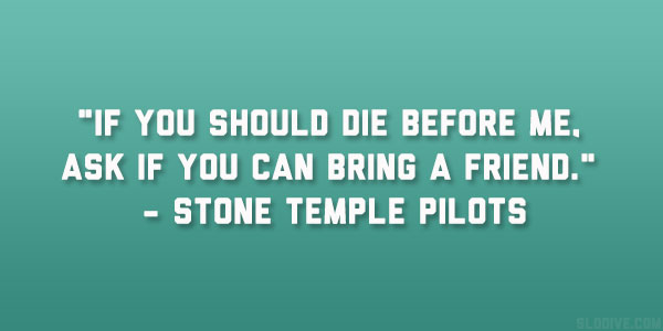Stone Temple Pilots Quote