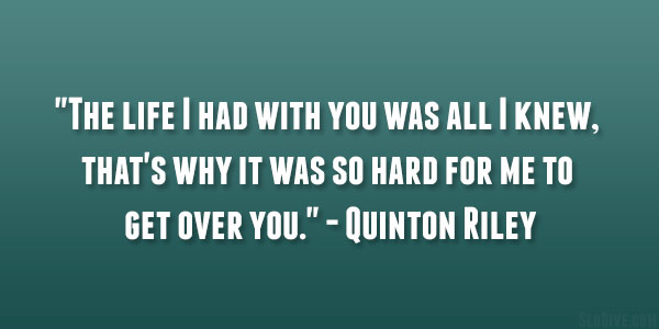 Quinton Riley Quote