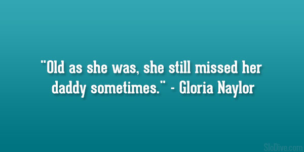 Gloria Naylor Quote