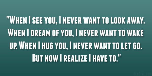 i want to hug you and never let go