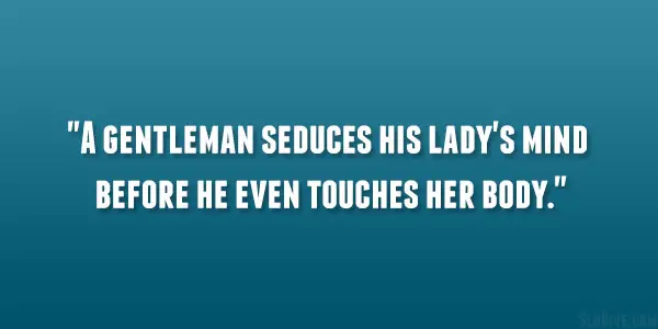 Gentleman Seduces