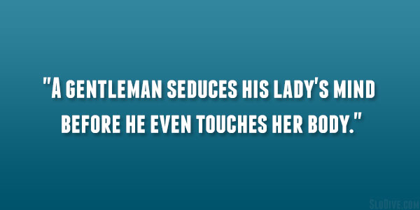 Gentleman Seduces