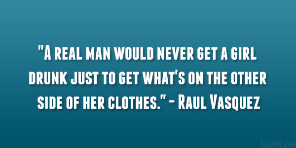 Raul Vasquez Quote