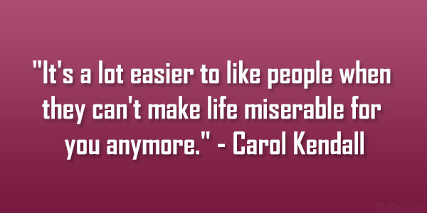 Carol Kendall Quote