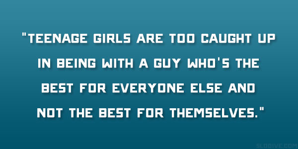 relatable quotes for teenage girls