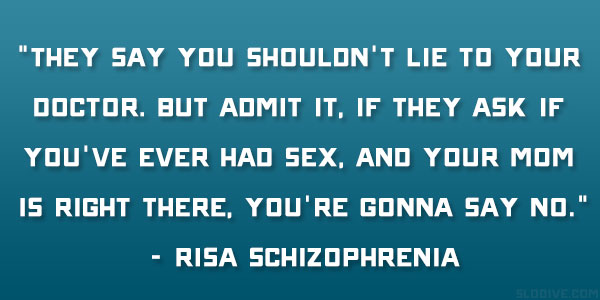 Risa Schizophrenia Quote