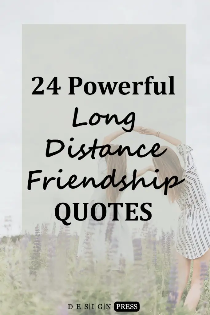 Long Distance Friendship Quotes.