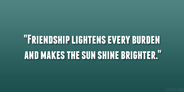 Friendship Lightens