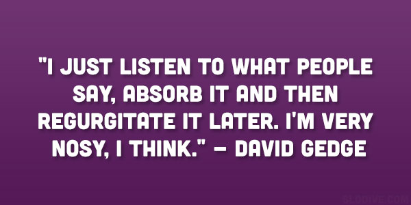 David Gedge Quote