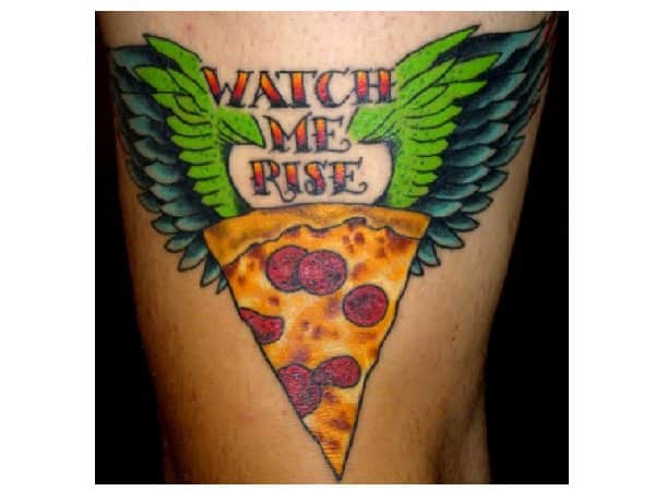 Watch Me Rise Pizza Tattoo